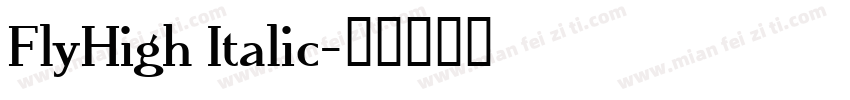 FlyHigh Italic字体转换